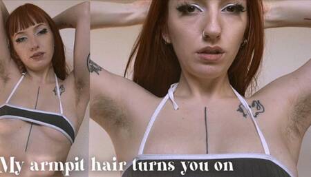 My armpit hair turns you on