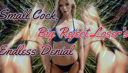 Small Cock, Big Reject: Loser's Endless Denial!