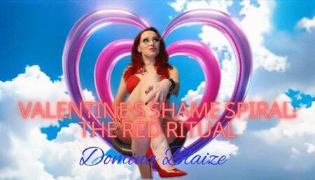 Valentine's Shame Spiral: The Red Ritual