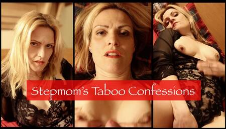 Stepmom's Taboo Confessions