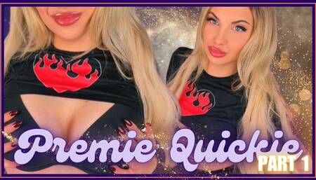 Premie Quickie Part 1 (With Cum Countdown!) 480WMV