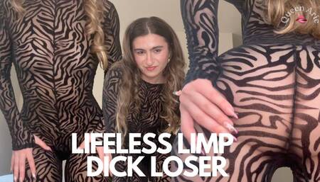 Lifeless Gimp Dick Loser