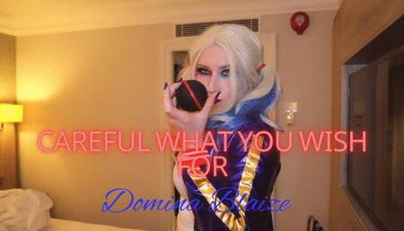 Careful what you wish for - Cosplay by Domina Blaize