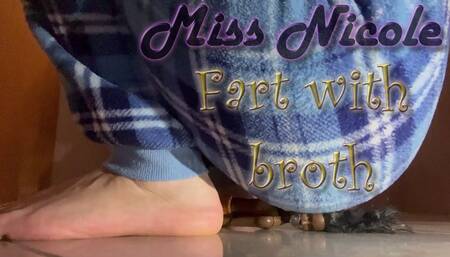 Fart with broth