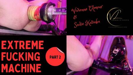 EXTREME FUCKING MACHINE - Part 2 - Vivienne l'Amour and Sadie Katinka continue their anal stretching adventure, fisting, pegging and fucking their wide open slaves (720p)