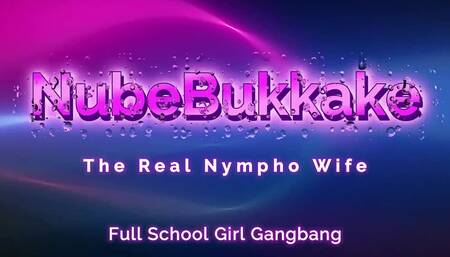 Gangbang Bukkake SCHOOLGIRL,THE BICTHEST AMETEUR