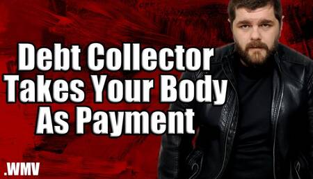 KingMarti: Debt Collector KingMarti Makes You Suck His Fat Cock Before He Fucks You POV