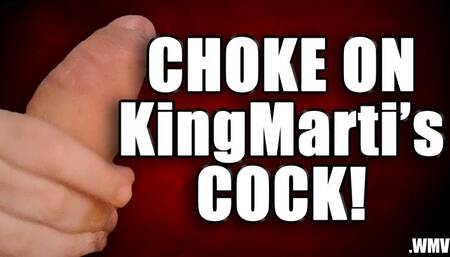 KingMarti: Choke On My Big Fat Uncut Cock