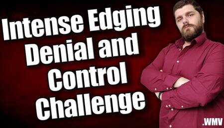KingMarti: Intense Edging And Denial Challange - WMV
