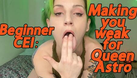 Beginner CEI - Making You Weak for Queen Astro