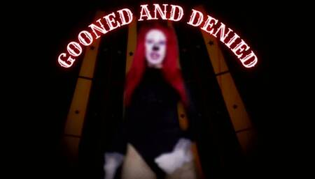 Gooned And Denied