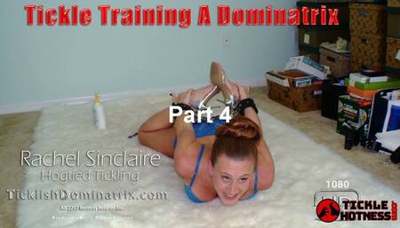 Rachel Sinclaire - Part 4 - Hogtied Tickling