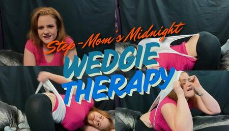 Step-Mom’s Midnight Wedgie Therapy