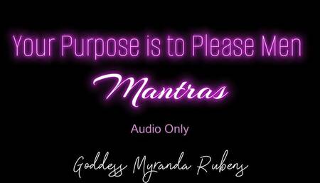 Your Purpose is to Please Men Mantras - Audio Only MP4