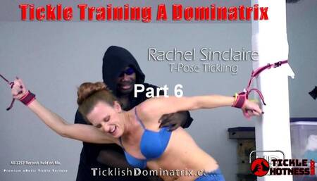Rachel Sinclaire - Part 6 - T-Pose Tickling