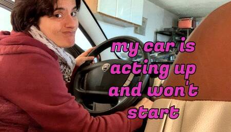 problems with my car - today it won't start