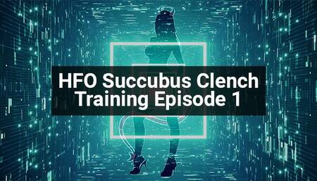 HFO Hentai Succubus Clench Training Episode 1