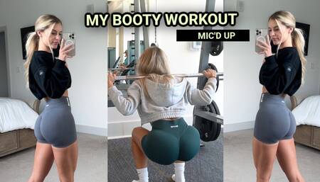 My Leg and Glute Workout of the day / MIC'D UP