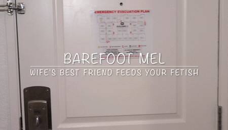 Barefoot Mel Wife's Best Friend Feeds Your Fetish