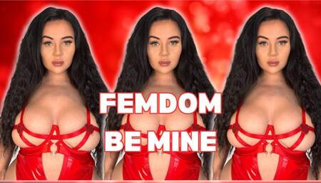 Femdom - Big Ass - Big Tits- Be Mine - Female Domination - POV - Domination - Featuring Rose Ann