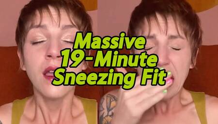 19-Minute Teasy Sneezing Fit