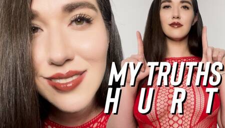 My Truths Hurt - Goddess Venus - Humiliation