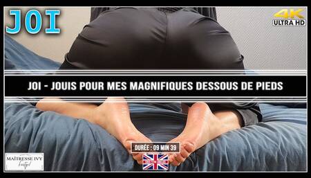 JOI - Jouis pour mes magnifiques dessous de pieds 4K ST