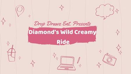 Diamond's Wild Creamy Ride