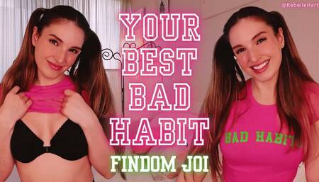 Your Best Bad Habit - Findom JOI with Rebelle Hart