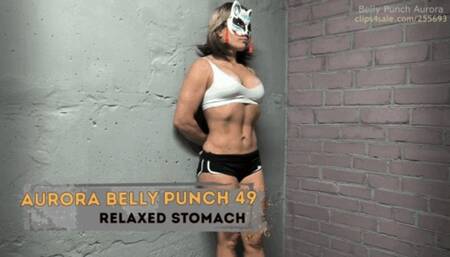 Aurora belly punch 49 - Relaxed stomach