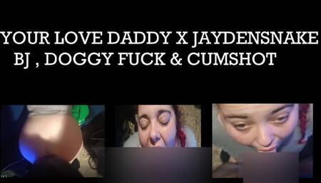 Your love daddy X Jaydensnake : Throat fuck , doggy and cum hard