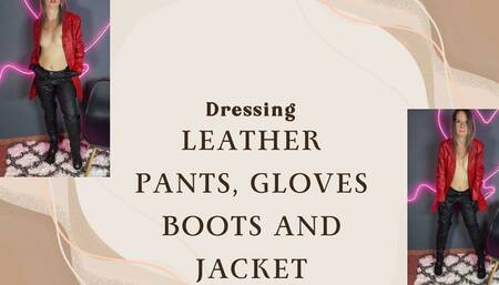 dressing leather pants gloves boots and jacket
