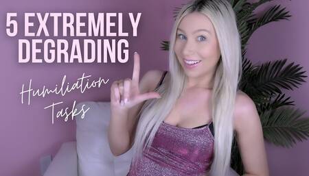 5 Extremely Degrading Humiliation Tasks