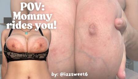 POV: Mommy Rides You