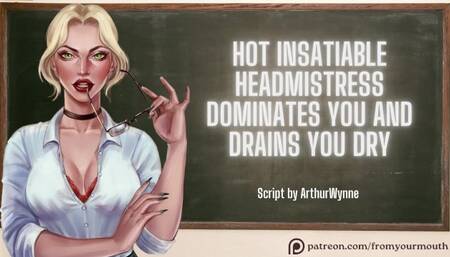 Hot Insatiable Headmistress Dominates You And Drains You Dry ASMR Audio Roleplay