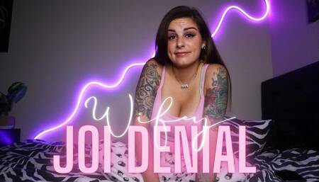 Wifey JOI Denial
