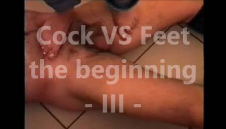 THE OLD PRIGIGAPE MOVIES - cock VS feet the beginning - Volume III