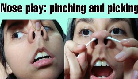 Nose play: pinching and picking