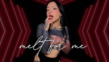 Melt For Me - Part 3