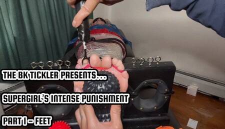 SUPERGIRL’S INTENSE PUNISHMENT - PART 1 - FEET