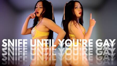 Sniff until you’re gay