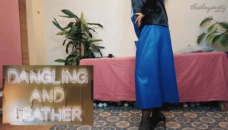 Dangling and Leather