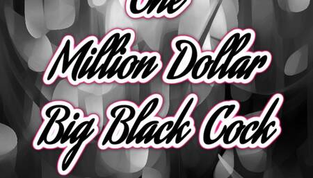 The Million Dollar Cock