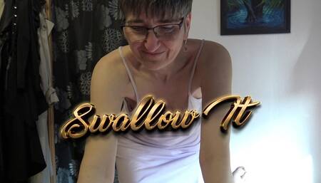 Swallow It