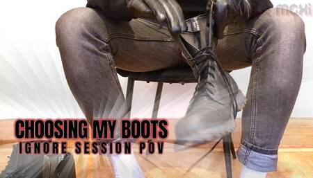CHOOSING MY BOOTS