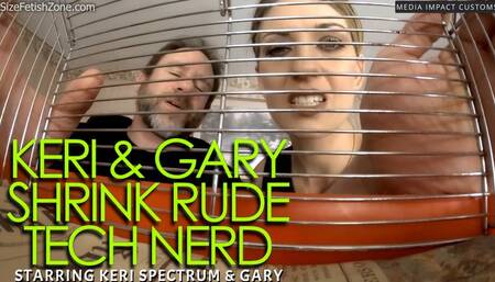 Keri and Gary Shrink Rude Tech Nerd CL