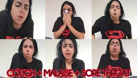 Cough + malaise + sore throat