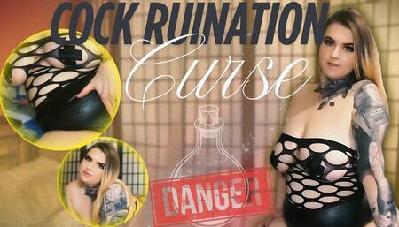 Cock Ruination Curse