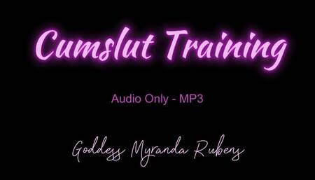 Cumslut Training - Audio Only MP3