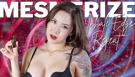 Mesmerize - Inhale EDGE Repeat